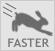 Faster